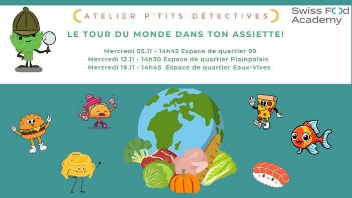 Swiss Food Academy - Atelier p'tits détectives - Le tour du monde dans ton assiette