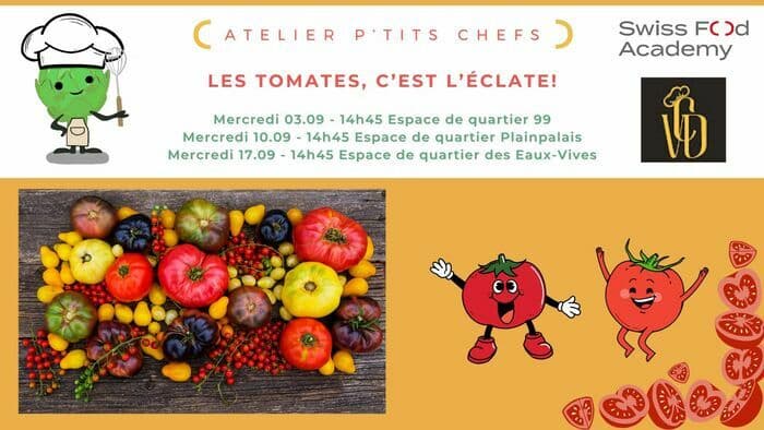 Swiss Food Academy - Atelier p'tits Chefs - Les tomates, c'est l'éclate!